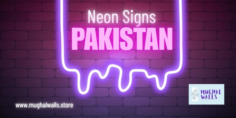 Neon Signs in Pakistan