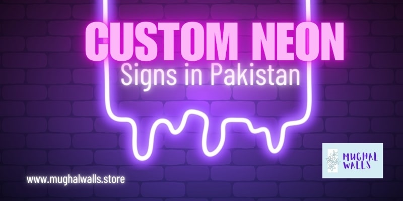 custom neon signs in Pakistan